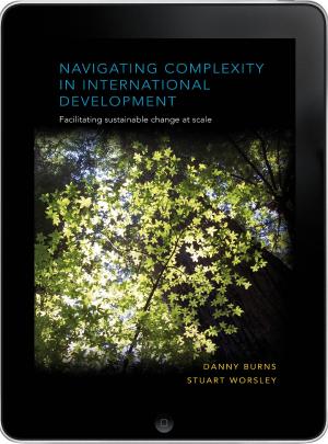 Cover of the book Navigating Complexity in International Development eBook by 