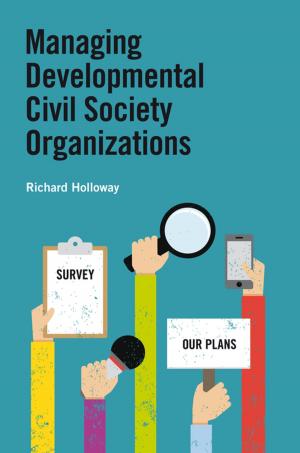 Cover of the book Managing Developmental Civil Society Organizations by 