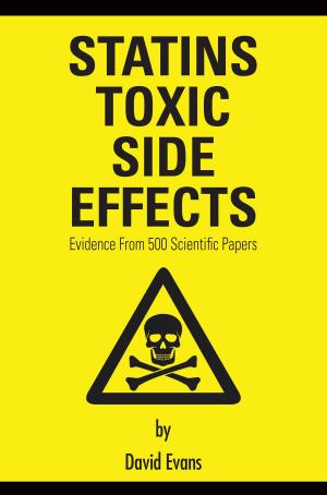 Cover of Statins Toxic Side Effects: Evidence from 500 scientific papers