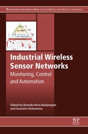 Cover of the book Industrial Wireless Sensor Networks by Andrew Jones, David Lilburn Watson