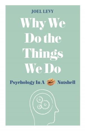 Cover of the book Why We Do the Things We Do by Dr Philip Matyszak