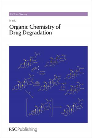Cover of the book Organic Chemistry of Drug Degradation by David J Hucknall, Alan Morris