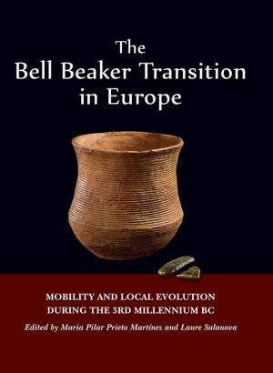 Cover of the book The Bell Beaker Transition in Europe by John Cherry, Felipe Rojas