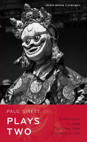 Cover of the book Paul Sirett: Plays Two by Peter Hall
