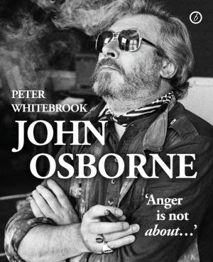 Cover of the book John Osborne: anger is not about… by Daphne Du Maurier, Nell Leyshon