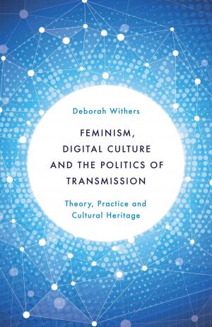 Cover of the book Feminism, Digital Culture and the Politics of Transmission by Tim Di Muzio