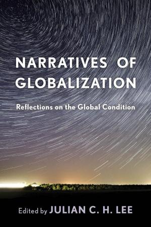 Cover of the book Narratives of Globalization by Pramod K. Nayar, Professor of English at the University of Hyderabad, India