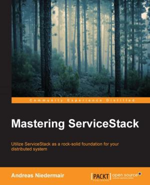 Cover of the book Mastering ServiceStack by Ian Wild