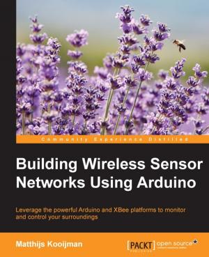 Cover of the book Building Wireless Sensor Networks Using Arduino by Lorenzo Bettini