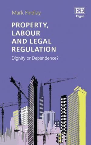 Book cover of Property, Labour and Legal Regulation