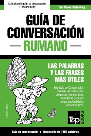 Cover of the book Guía de Conversación Español-Rumano y diccionario conciso de 1500 palabras by Kakuzō Okakura, Natalio Cardoso