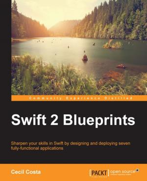 Cover of the book Swift 2 Blueprints by Antonio Esposito, Michael Ciceri