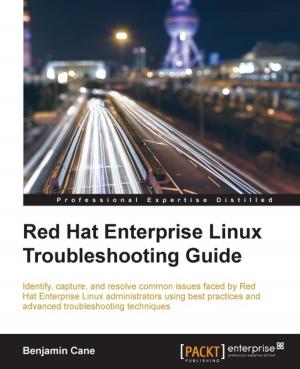Cover of the book Red Hat Enterprise Linux Troubleshooting Guide by José Manuel Ortega, Dr. M. O. Faruque Sarker, Sam Washington