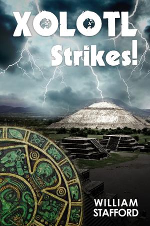 Cover of the book Xolotl Strikes! by Elizabeth Kirke