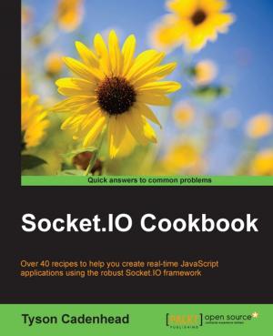 Cover of the book Socket.IO Cookbook by Alex Samm, Damian Boodoo, Gerard Johansen, Lee Allen, Shiva V. N Parasram, Tedi Heriyanto, Shakeel Ali
