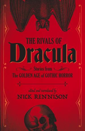 Cover of the book The Rivals of Dracula by Jamie Russell