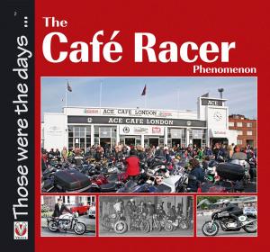 Book cover of The Café Racer Phenomenon