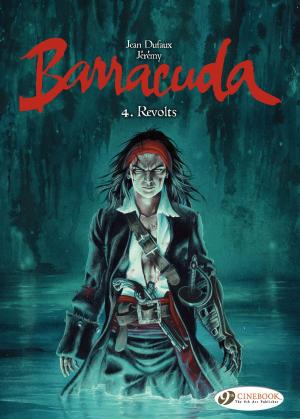 Cover of the book Barracuda - Volume 4 - Revolts by Bertrand Marchal, Leo, Rodolphe