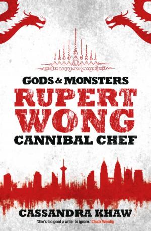 Cover of the book Rupert Wong, Cannibal Chef by Guy Adams