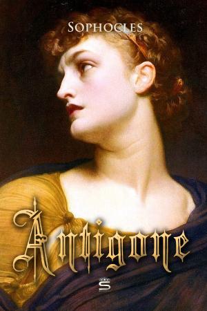 Cover of the book Antigone by James Stephens
