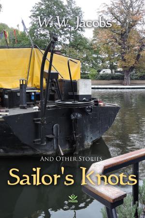 Cover of the book Sailor's Knots and Other Stories by John Mill