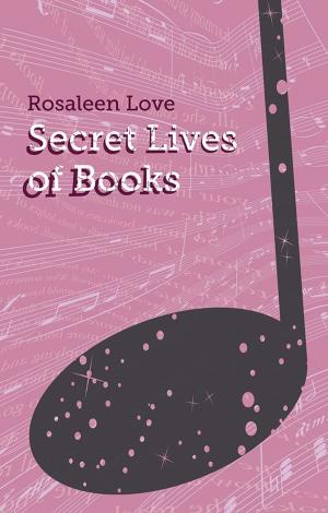 Cover of the book Secret Lives of Books by Tansy Rayner Roberts
