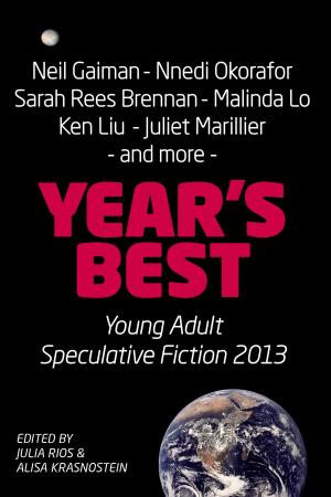 Cover of the book Year’s Best YA Speculative Fiction 2013 by Alisa Krasnostein (ed)