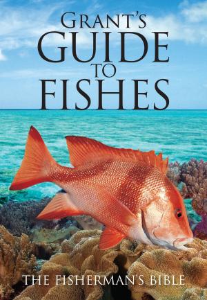 Cover of the book Grant's Guide to Fishes by Lenny Rudow