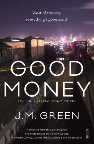 Cover of the book Good Money by Lindsay Tanner