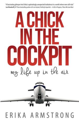 Cover of the book A Chick in the Cockpit by Christopher Baughman