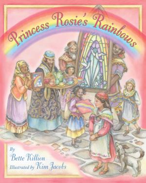 Cover of the book Princess Rosie’s Rainbows by Harry Olmeadow