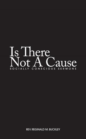 Cover of the book Is There Not a Cause by B. L. Smith