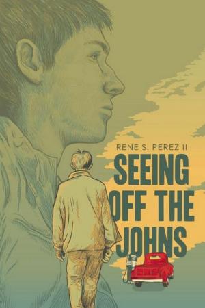 Cover of the book Seeing Off the Johns by Luis Humberto Crosthwaite