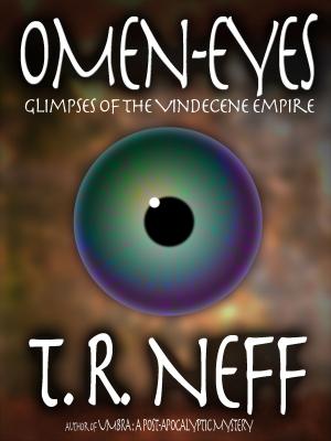 Book cover of Omen-Eyes: Glimpses of the Vindecene Empire