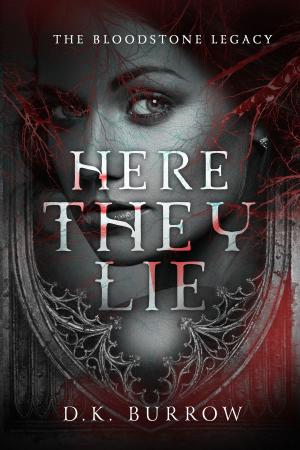 Cover of the book Here They Lie by Cora Cuba