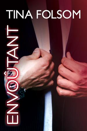Cover of the book Envoûtant by Tina Folsom