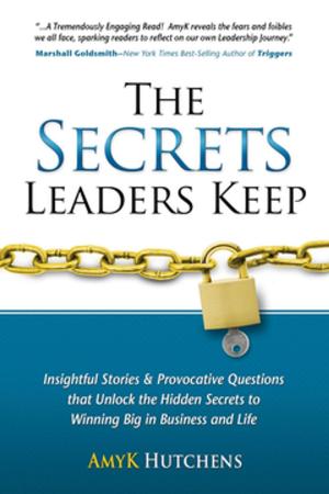 Cover of the book The Secrets Leaders Keep by R.  A. Torrey