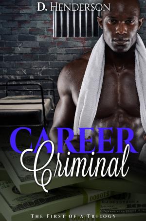 Cover of the book Career Criminal by Tiphani Montgomery
