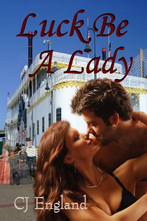 Cover of the book Luck Be a Lady by CJ England