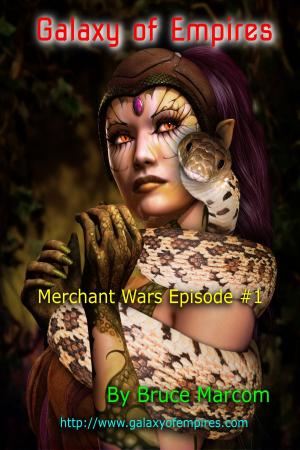 Cover of the book Galaxy of Empires- Merchant Wars Episode #1 by Marliese Arold