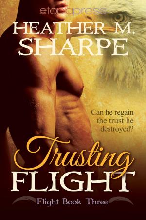 Cover of the book Trusting Flight by Heather M. Sharpe