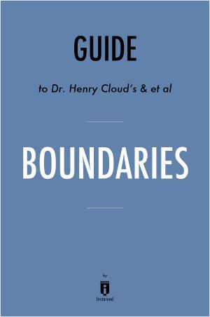 Cover of the book Guide to Dr. Henry Cloud's & et al Boundaries by Instaread by Instaread