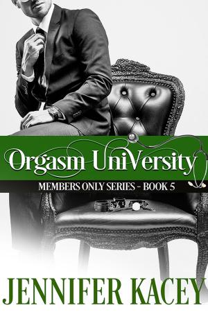 Cover of the book Orgasm University by Jennifer Kacey, Sabrina York, Heather Long