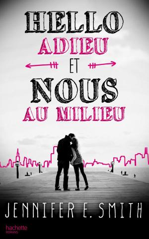 Cover of the book Hello, adieu, et nous au milieu by Meg Cabot