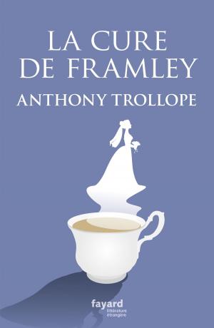 Cover of La cure de Framley by Anthony Trollope, Fayard