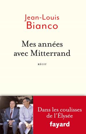 Cover of the book Mes années avec Mitterrand by Michel del Castillo