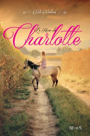 Cover of the book Le Rêve de Charlotte by Elen Lescoat
