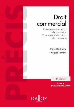 Cover of the book Droit commercial. Commerçants et fonds de commerce. Concurrence et contrats du commerce by Jean Lacouture