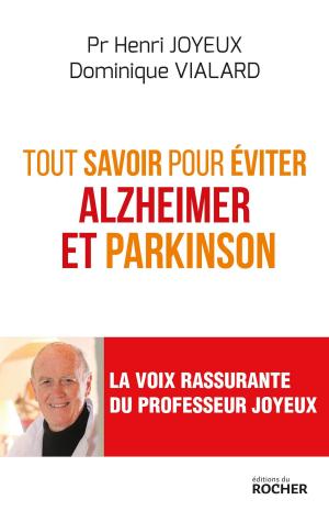Book cover of Tout savoir pour éviter Alzheimer et Parkinson