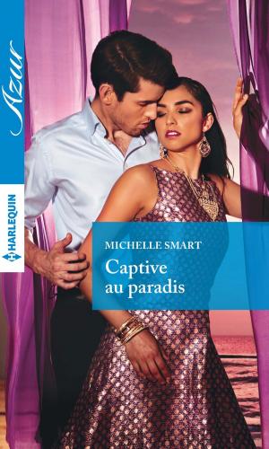 Cover of the book Captive au paradis by Alyne Roberts